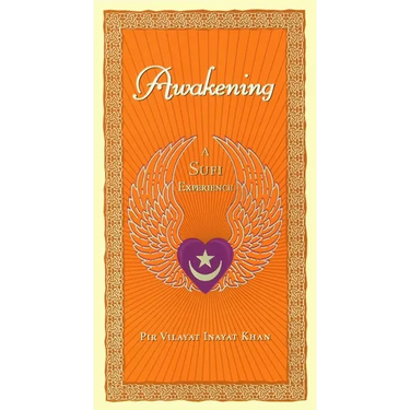 Awakening: A Sufi Experience