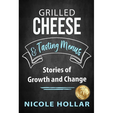 Grilled Cheese & Tasting Menus: Stories of Growth and Change