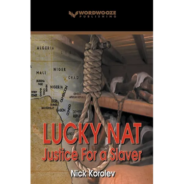 Lucky Nat: Justice for a Slaver