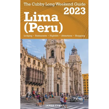 Lima (Peru) The Cubby 2023 Long Weekend Guide