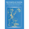 Worth of Water: Technical Briefs on Health, Water and Sanitation