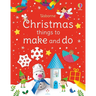 Christmas Things to Make and Do: A Christmas Holiday Book for Kids