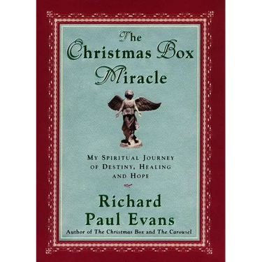 The Christmas Box Miracle: My Spiritual Journey of Destiny, Healing and Hope