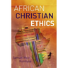 African Christian Ethics