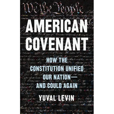 American Covenant: How the Constitution Unified Our Nation--And Could Again