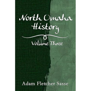 North Omaha History: Volume Three