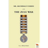 Mr ARCHIBALD FORBES AND THE ZULU WAR