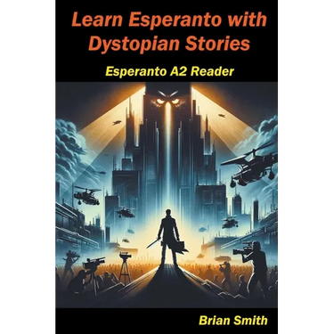 Learn Esperanto with Distopian Stories