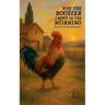 Why the Rooster Crows in the Morning: Bilingual Italian-English Children's Stories for Beginners