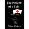The Patients of a Saint: A Nurses Story