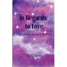 In Regards to Love