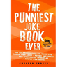 The Punniest Joke Book Ever: 500 Hilarious Gags To Make You Laugh Out Loud - Punny Dad Jokes and Wonderful Wordplay - Simply Puntastic