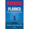 Winning is Planned: For Young Ladies and Women Who Plan Their Success