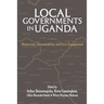 Local Governments in Uganda: Democracy, Accountability and Civic Engagement