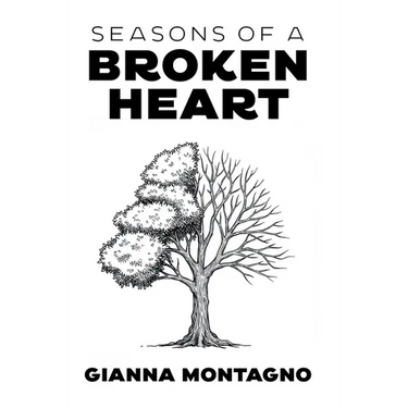 Seasons of a Broken Heart