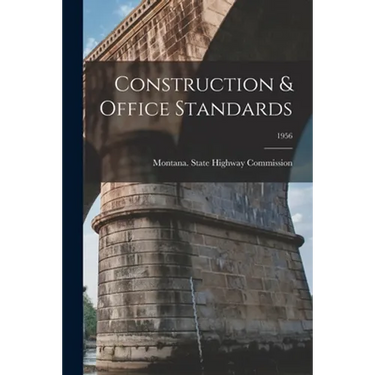 Construction & Office Standards; 1956