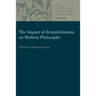 The Impact of Aristotelianism on Modern Philosophy