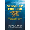 Stand Up for God: Biblical Principles Learned in a Military Career
