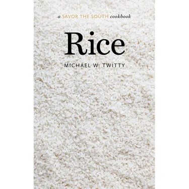 Rice: A Savor the South Cookbook