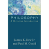 Philosophy: A Christian Introduction