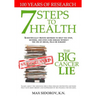 7 Steps to Health - The Big Cancer Lie