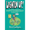 Lighten Up!: A Complete Handbook For Light And Ultralight Backpacking