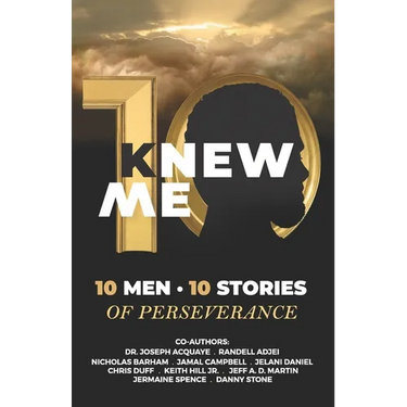 KNew Me: 10 Men 10 Stories of Perseverance