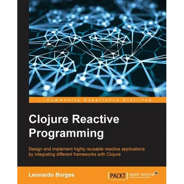 Clojure Reactive Programming