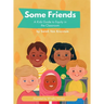 Some Friends: A Kids Guide to Equity in the Classroom