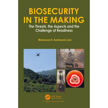 Biosecurity in the Making: The Threats, the Aspects and the Challenge of Readiness