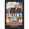 Callen's Girl: Red Eagle Ranch Book 5
