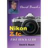 David Busch's Nikon Z fc FAST TRACK GUIDE: Nikon Z fc