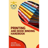 Printing and Book Binding Handbook