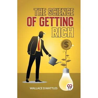 The Science Of Getting Rich
