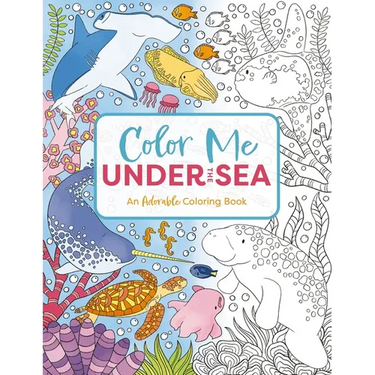 Color Me Under the Sea: An Adorable Adult Coloring Book