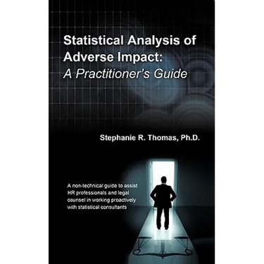 Statistical Analysis of Adverse Impact: A Practitioner's Guide