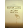 A Gradual Awakening
