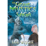 The Grand Mystics Saga The Emerald Scepter of Light Part 1