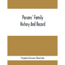 Parsons' Family History And Record