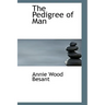 The Pedigree of Man