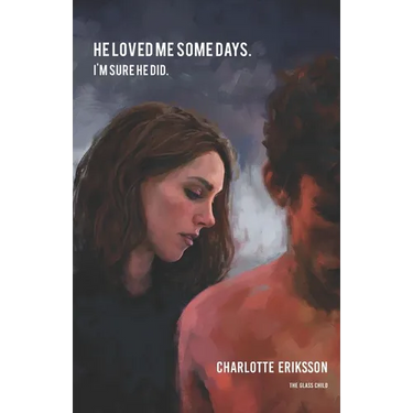 He loved me some days. I'm sure he did.: 99 essays on growth through loss