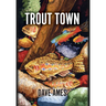 Trout Town