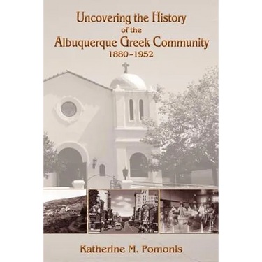 Uncovering the History of the Albuquerque Greek Community, 1880-1952