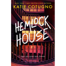 Hemlock House: A Liar's Beach Novel
