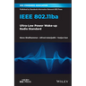 IEEE 802.11ba: Ultra-Low Power Wake-Up Radio Standard