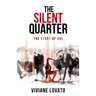 The Silent Quarter: The Story of One