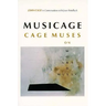 Musicage: Cage Muses on Words * Art * Music
