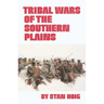 Tribal Wars of the Southern Plains