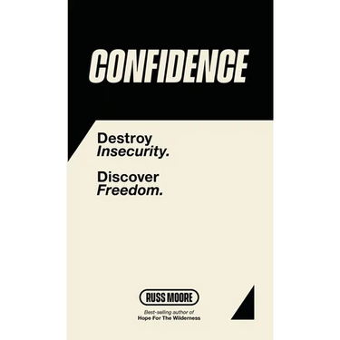 Confidence: Destroy Insecurity. Discover Freedom.