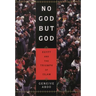 No God But God: Egypt and the Triumph of Islam